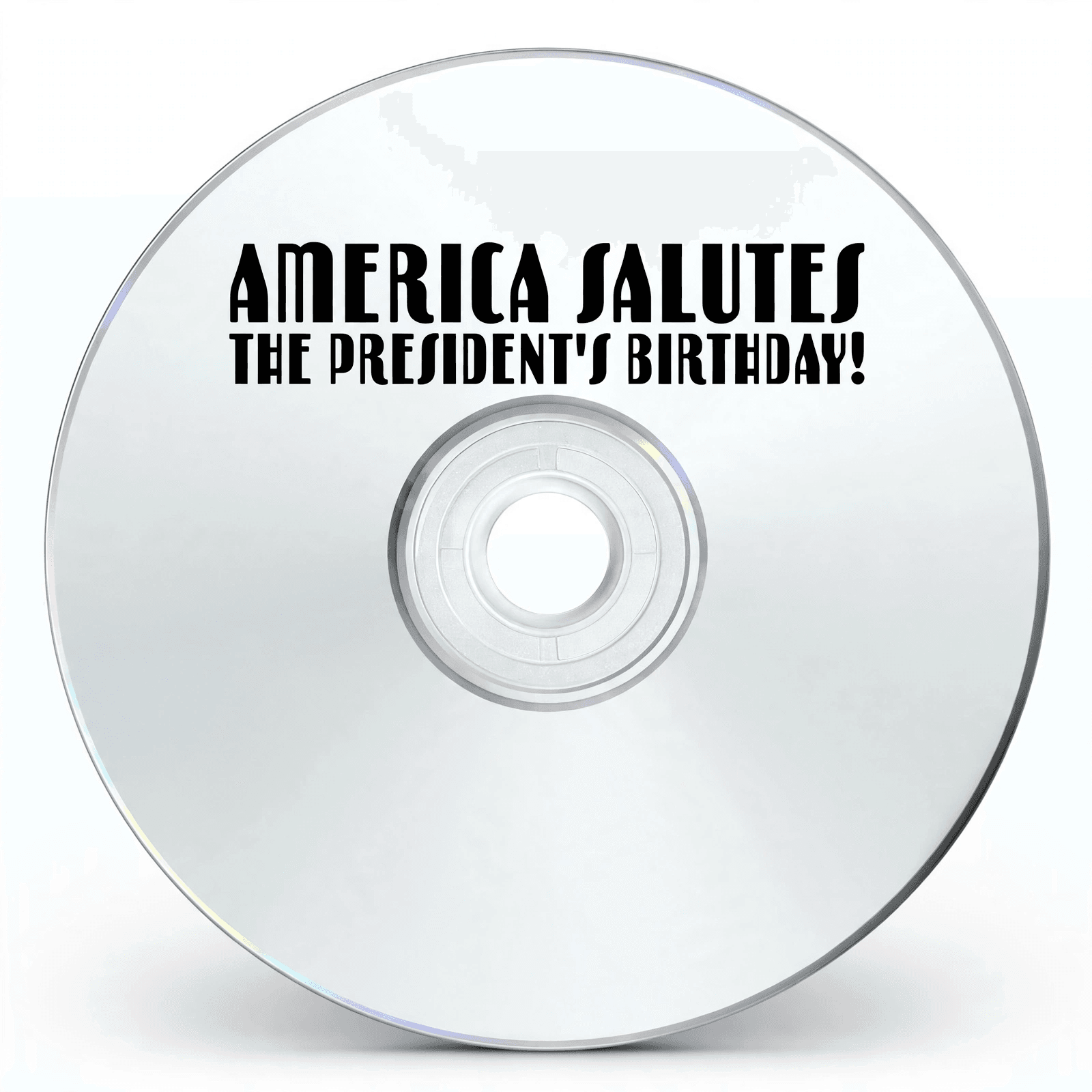 America Salutes the President's Birthday